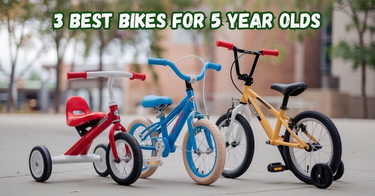 3 Best Bikes for 5 Year Olds