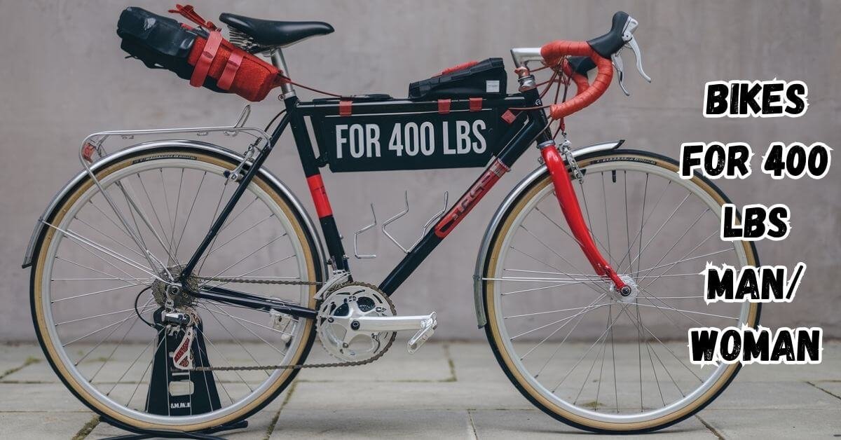 Bikes for over 400 lbs man sale